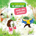 Aventuriers au jardin bio sont des artistes (Les)